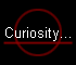 Curiosity...